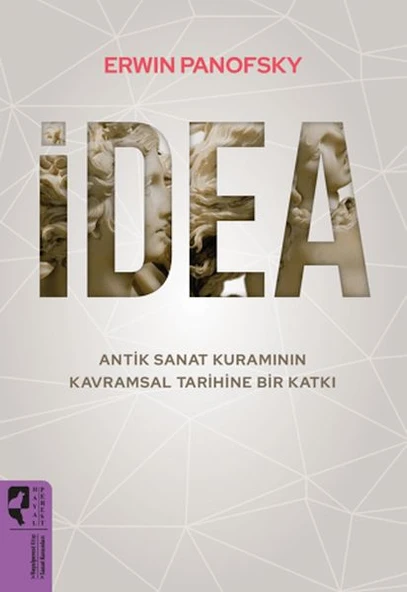 İdea - Antik Sanat Kuramının Kavramsal Tarihine Bir Katkı ürün görseli 1