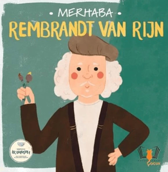 Merhaba Rembrandt Van Rijn Sanatçıyla İlk Buluşma ürün görseli 1