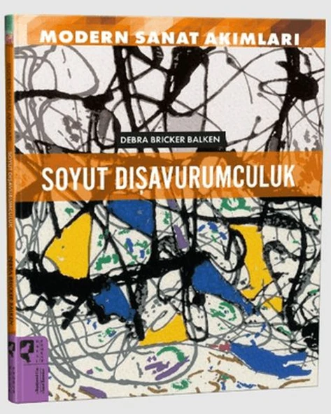 Modern Sanat Akımları Soyut Dışavurumculuk ürün görseli 1