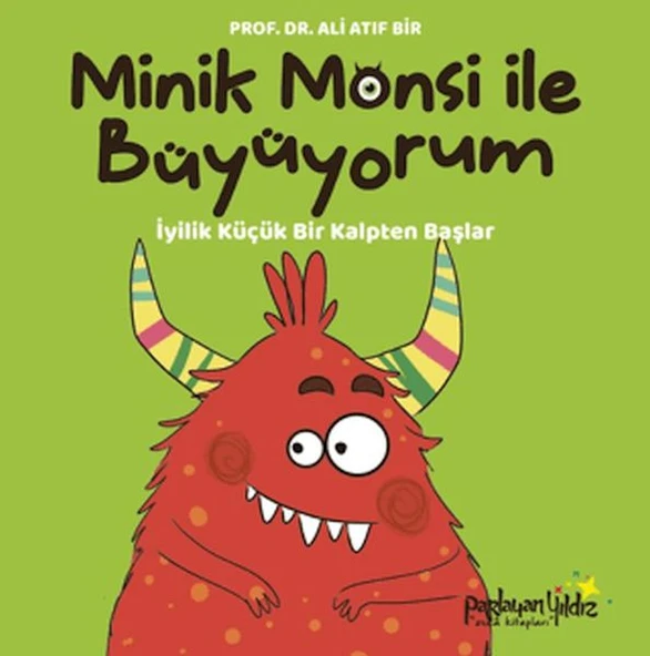 Minik Monsi ile Büyüyorum İyilik Küçük Bir Kalpten Başlar ürün görseli 1