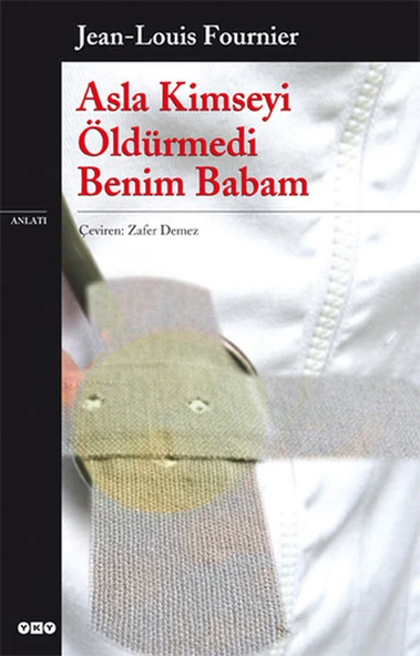 Asla Kimseyi Öldürmedi Benim Babam ürün görseli 1