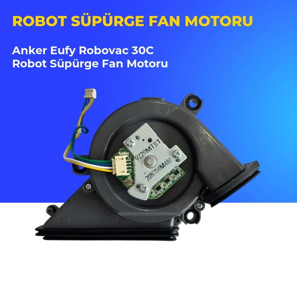 Eufy Robovac 30C Robot Süpürge Fan Motoru