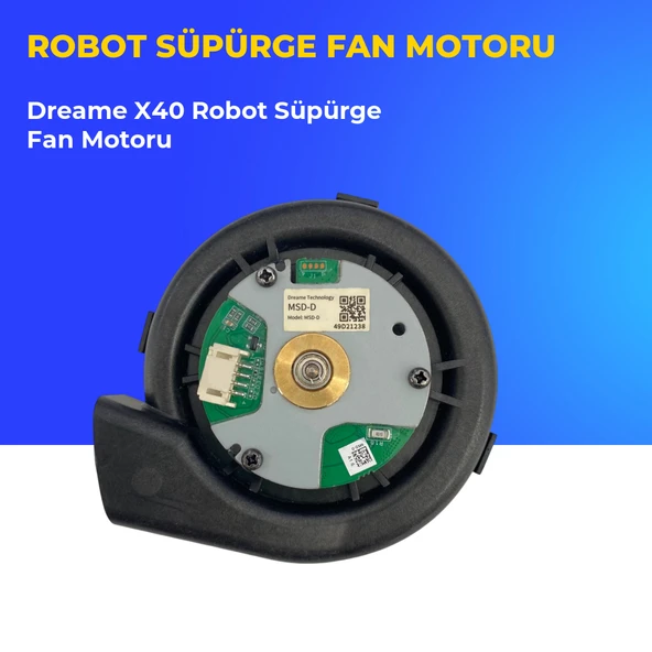 X40 Robot Süpürge Fan Motoru