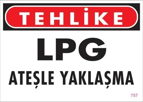 LPG Ateşle Yaklaşma Uyarı Levhası 25x35 KOD:757 ürün görseli 1