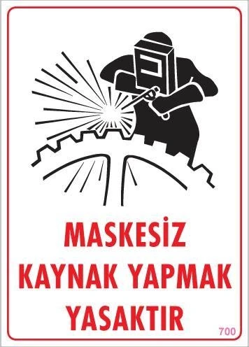 Maskesiz Kaynak Yapma Uyarı Levhası 25x35 KOD:700 ürün görseli 1
