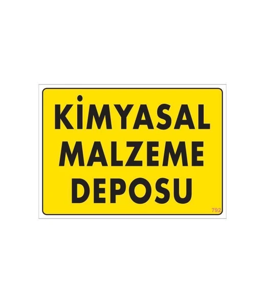 Kimyasal Malzeme Deposu Uyarı Levhası 25x35 KOD: 792 ürün görseli 1