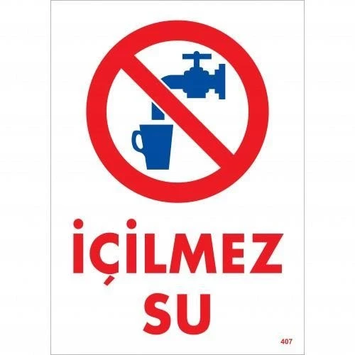 İçilmez Su Uyarı Levhası 25x35 KOD:407 ürün görseli 1
