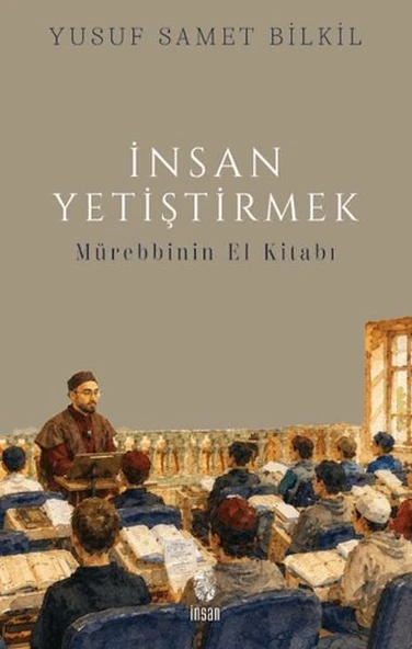 İnsan Yetiştirmek - Mürebbinin El Kitabı ürün görseli 1