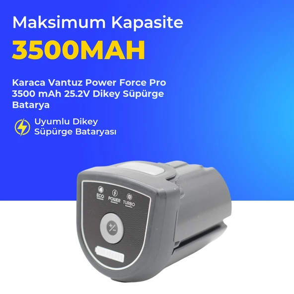 Karaca Vantuz Power Force Pro 3500 mAh 25.2V Dikey Süpürge Batarya ürün görseli 1