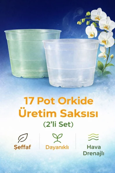 17 Pot Orkide Üretim Saksısı-Özel Üretim Saksı 2 Adet ürün görseli 1