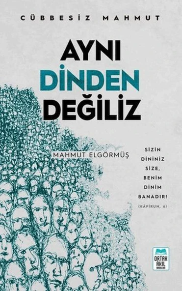 Aynı Dinden Değiliz - Cübbesiz Mahmut ürün görseli 1