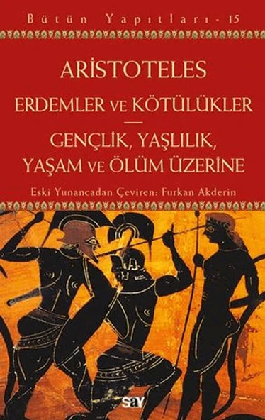 Erdemler ve Kötülükler - Gençlik, Yaşlılık, Yaşam ve Ölüm Üzerine ürün görseli 1