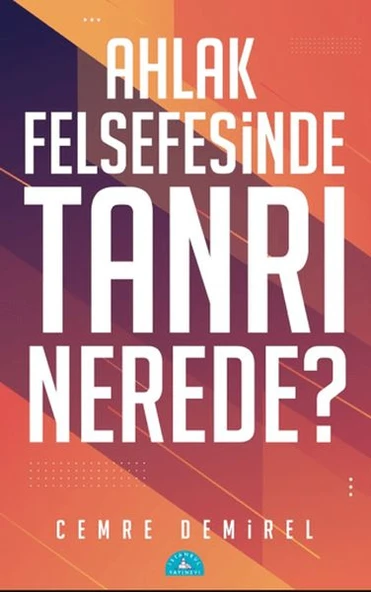 Ahlak Felsefesinde Tanrı Nerede ürün görseli 1