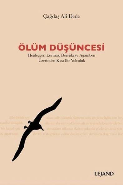 Ölüm Düşüncesi Heidegger, Levinas, Derrida ve Agamben Üzerinden Kısa Bir Yolculuk ürün görseli 1
