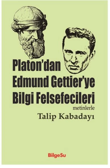 Platon’dan Edmund Gettier’ye Bilgi Felsefecileri ürün görseli 1