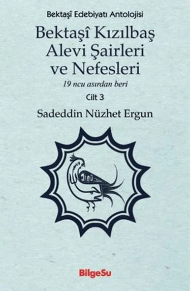 Bektaşî Kızılbaş Alevi Şairleri ve Nefesleri 3. Cilt ürün görseli 1