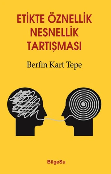 Etikte Öznellik Nesnellik Tartışması ürün görseli 1