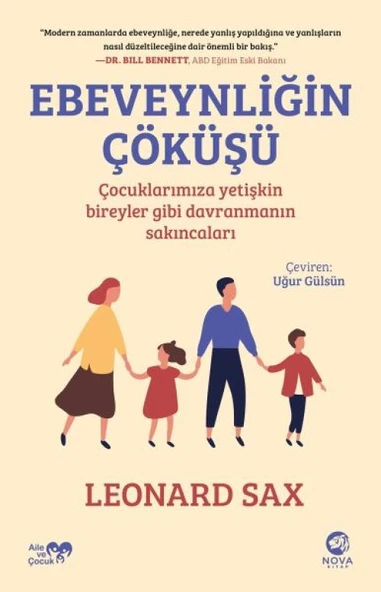 Ebeveynliğin Çöküşü: Çocuklarımıza Yetişkin Bireyler Gibi Davranmanın Sakıncaları ürün görseli 1