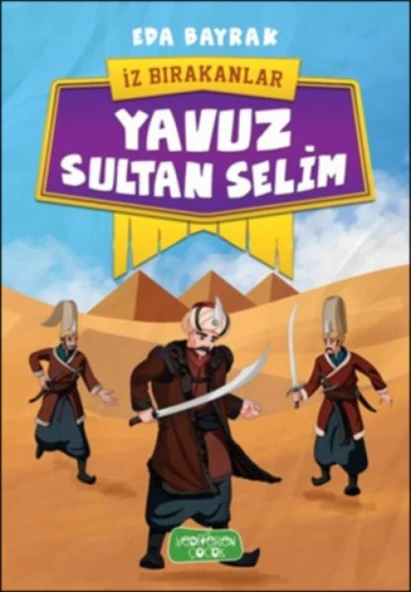 İz Bırakanlar - Yavuz Sultan Selim ürün görseli 1