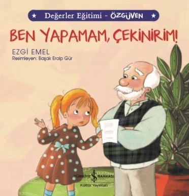 Ben Yapamam, Çekinirim! Değerler Eğitimi - Özgüven ürün görseli 1