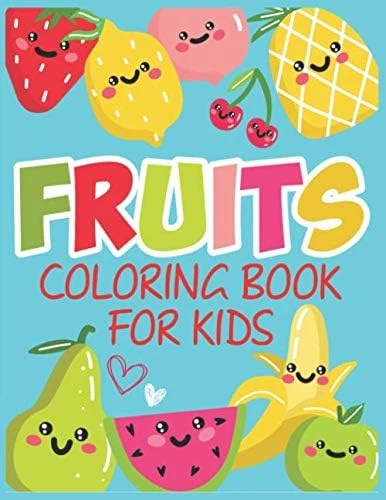 Fruits Coloring Book For Kids: Coloring Lovers Gift, 45 Pages, 8.5 X 11 Inches, Funny Gift For Kids Aged 3-8 ürün görseli 1