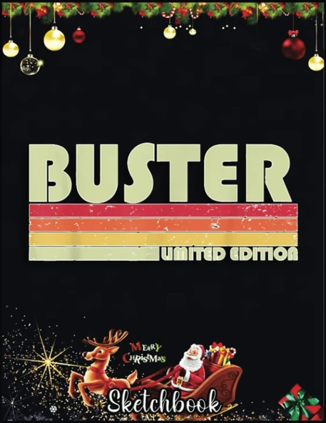 Christmas Sketch Book: Buster Gift Name Personalized Funny Birthday, 120 Pages Help You Your Ideas Size 8.5 X 11 Inches Sketchbook ürün görseli 1