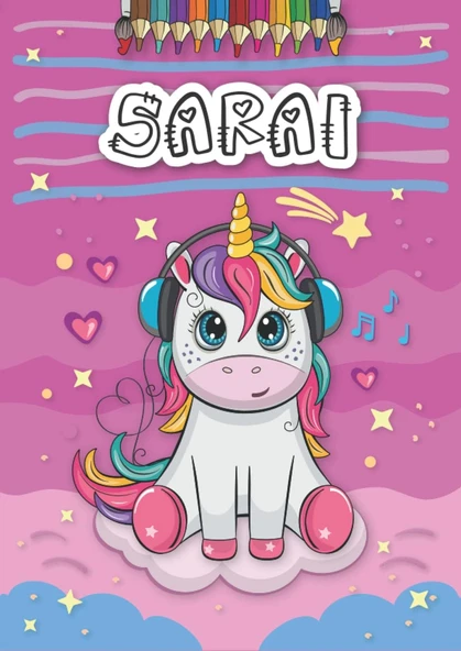 Independently Published Sarai: Personalized Coloring Book For Sarai | Theme: Unicorn | Birthday Gift For Girl, Daughter ... | Ages: 4-8 | 25 Unicorn Designs With Name Sarai, Large Size A4 (Ca. 8.5 X ürün görseli 1