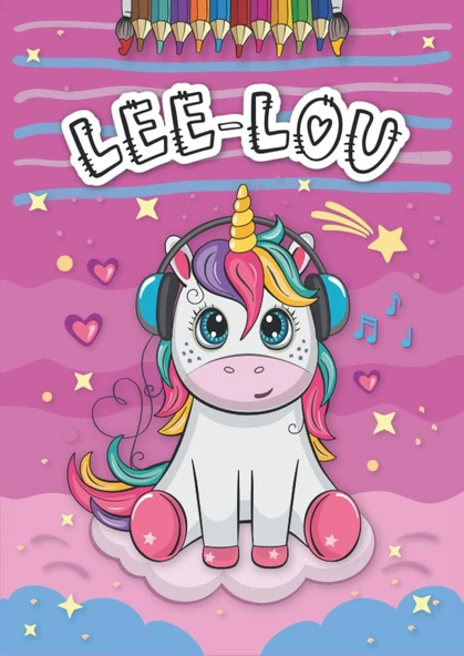 Independently Published Lee-Lou: Livre De Coloriage Personnalisé Pour Lee-Lou | Licorne | Cadeau D'Anniversaire Pour Fille ... | 4 À 8 Ans | 25 Motifs De Licorne Avec Le ... Format A4 (21 X 29.7 Cm) ürün görseli 1