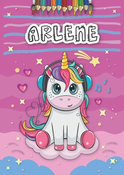 Arlene: Personalized Coloring Book For Arlene | Theme: Unicorn | Birthday Gift For Girl, Daughter ... | Ages: 4-8 | 25 Unicorn Designs With Name Arlene, Large Size A4 (Ca. 8.5 X 11 Inches) ürün görseli 1