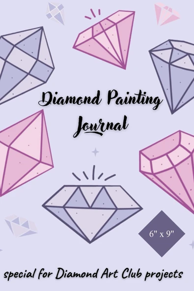 Independently Published Diamond Painting Journal - For 40 Diamond Painting Projects - Dac Version: Special For Diamond Club Projects - Now In A Practical Format ürün görseli 1