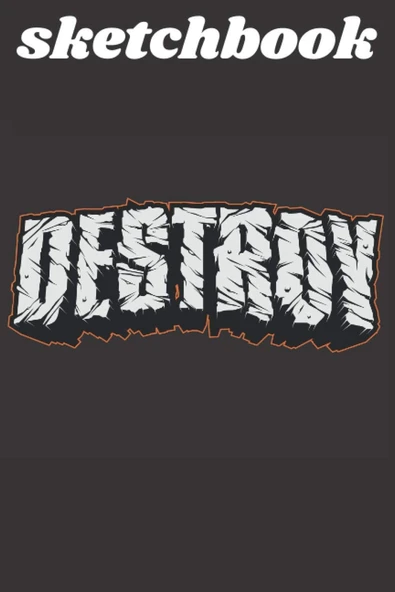 Sketchbook : Destroy: Best Blank White Pages With Paint Multicolor Cover For Painting, Drawing, Writing, Sketching And Doodling, Wide Papers Boys, Girls, Fathers, Mothers, Children ürün görseli 1