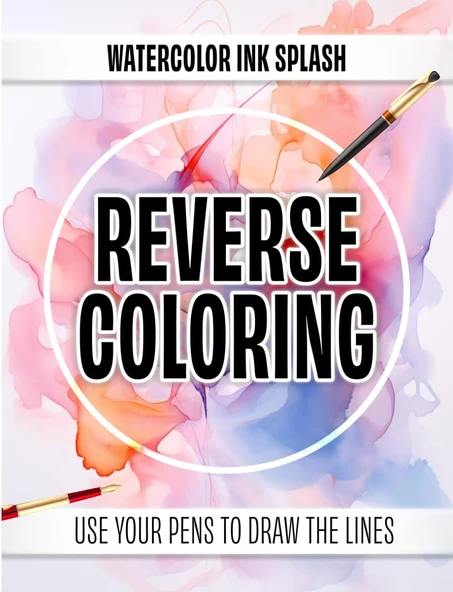 Independently Published Watercolor Ink Splash Reverse Coloring: Use Your Pens To Draw The Lines - Abstract Splashes Of Color To Help You Relax And De-Stress ürün görseli 1