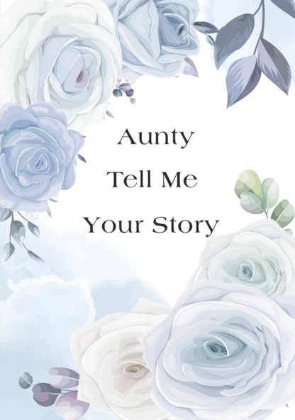 Aunty Tell Me Your Story: Aunty’S Guided Keepsake Journal For Telling And Preserving Her Life Stories And Memories ürün görseli 1