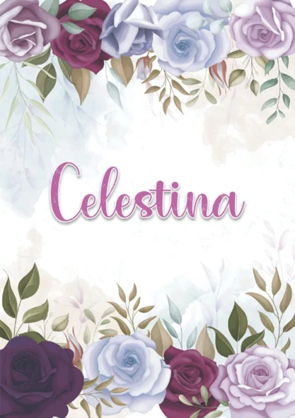 Celestina: Taccuino A5 | Nome Personalizzato Celestina | Regalo Di Compleanno Per Moglie Mamma Sorella Figlia ... | Design: Decorazione Floreale | 120 ... Formato A5 (14.8 X 21 Cm) (Italian Edition) ürün görseli 1