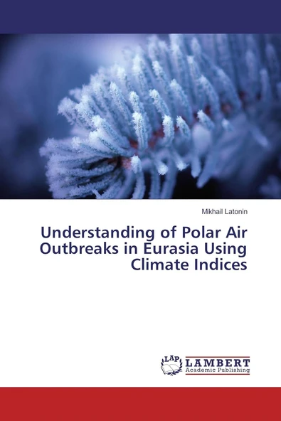 Understanding Of Air Outbreaks In Eurasia Using Climate Indices ürün görseli 1