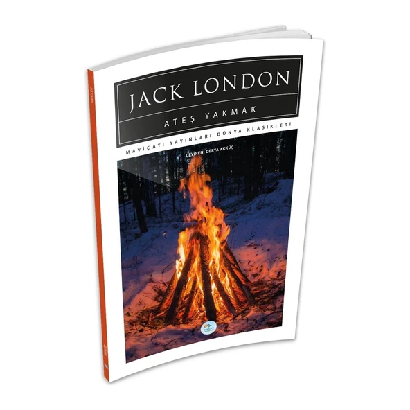 Ateş Yakmak - Jack London - Maviçatı (Dünya Klasikleri) ürün görseli 1