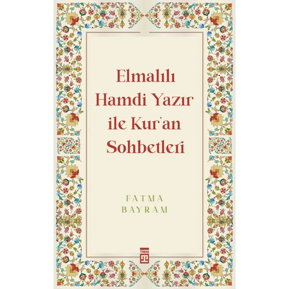 Elmalılı Hamdi Yazır ile Kur'an Sohbetleri - Fatma Bayram ürün görseli 1