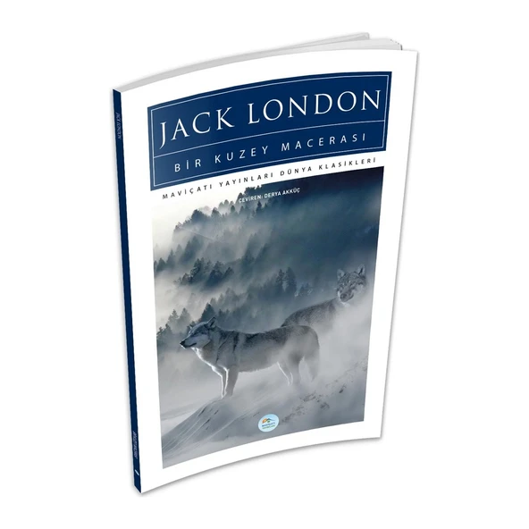 Bir Kuzey Macerası - Jack London - Maviçatı (Dünya Klasikleri) ürün görseli 1