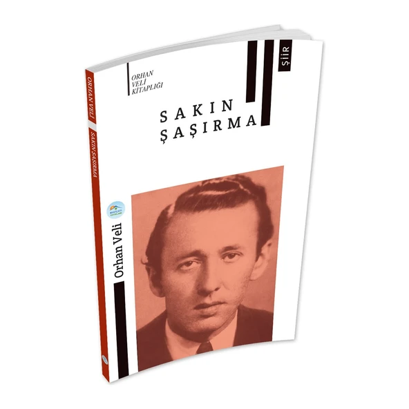 Sakın Şaşırma - Orhan Veli - Maviçatı Yayınları ürün görseli 1