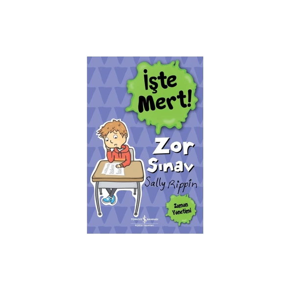 İşte Mert! – Zor Sınav – Zaman Yönetimi - Sally Rippin ürün görseli 1