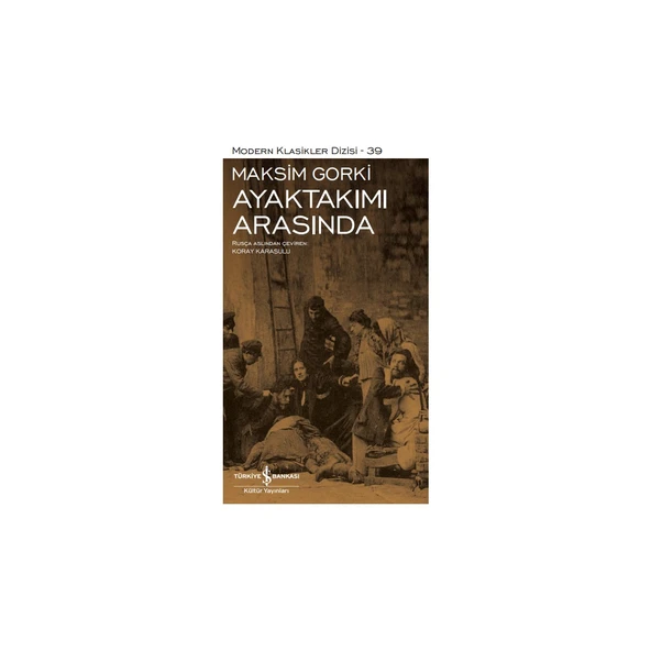 Ayaktakımı Arasında - Ciltli - Maksim Gorki ürün görseli 1