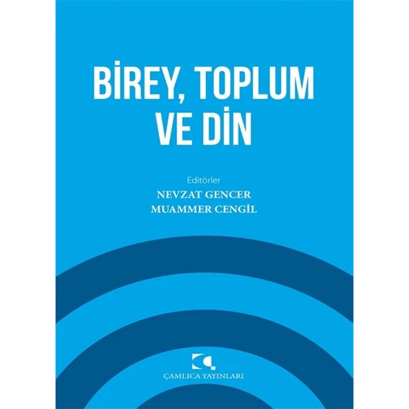 Birey Toplum ve Din - Nevzat Gencer ürün görseli 1