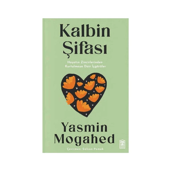 Kalbin Şifası: Hayatın Zincirlerinden Kurtulmaya Dair İçgörüler - Yasmin Mogahed ürün görseli 1