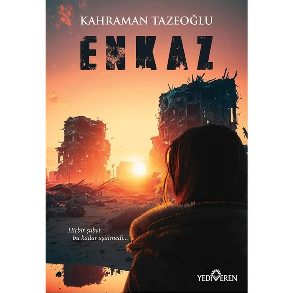 Enkaz - Kahraman Tazeoğlu Kahraman Tazeoğlu 208 Sayfa (Ciltsiz) Yediveren Yayınları Deprem Gerçekleriyle Yüzleşiyor ürün görseli 1