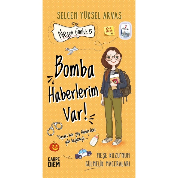 Neşeli Günlük 5 - Bomba Haberlerim Var! - Selcen Yüksel Arvas Fantastik Macera ürün görseli 1