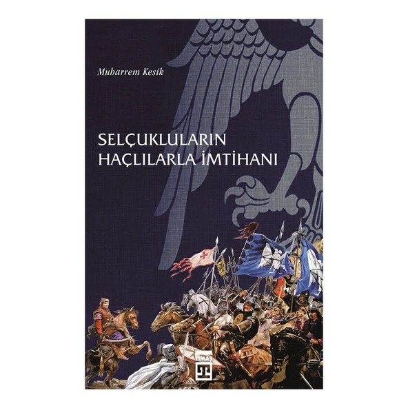 Selçukluların Haçlılarla İmtihanı - Muharrem Kesik ürün görseli 1