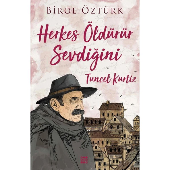 Herkes Öldürür Sevdiğini Tuncel Kurtiz Birol Öztürk Ciltsiz 208 Sayfa ürün görseli 1