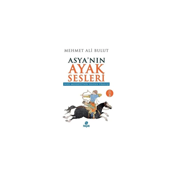 Asya’nın Ayak Sesleri Doğu Medeniyetinin Yeniden Yükselişi - Mehmet Ali Bulut ürün görseli 1