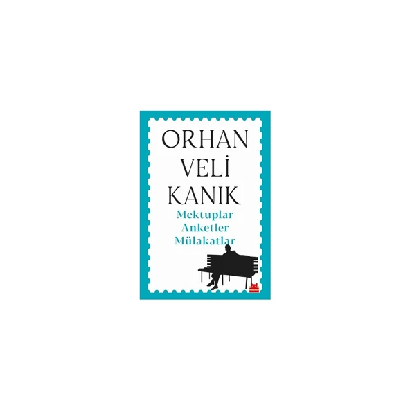 Mektuplar Anketler Mülakatlar - Orhan Veli Kanık ürün görseli 1
