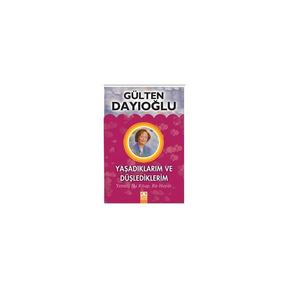 Yaşadıklarım ve Düşlediklerim - Gülten Dayıoğlu ürün görseli 1